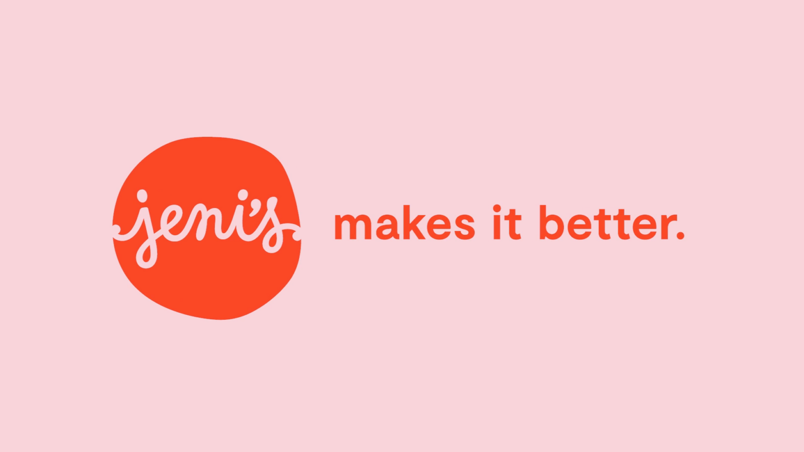 Logo of Jeni's with the text "makes it better" on a pink background. The logo, featuring an orange blob and the word "Jeni's" in white cursive, perfectly captures the brand's playful spirit and is ideal for their B2C online advertising campaigns.